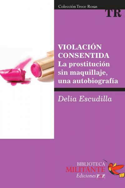 Violación consentida – Delia Escudilla