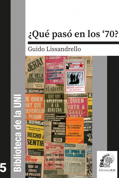 ¿Qué pasó en los ’70? – Guido Lissandrello