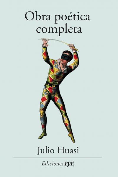 Obra poética completa – Julio Huasi