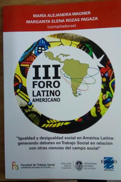 Igualdad y desigualdad social en América Latina: generando debates en Trabajo Social 