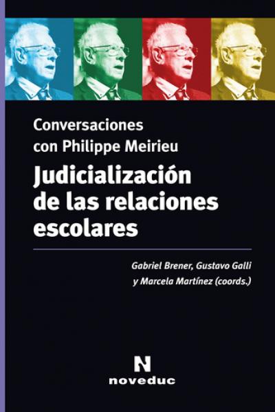 https://www.noveduc.com/l/judicializacion-de-las-relaciones-escolares/2164/9789875386761