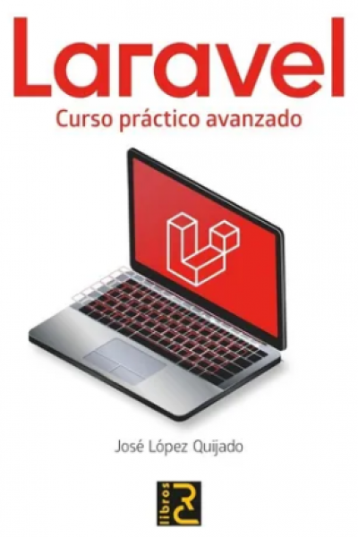 LARAVEL. Curso práctico avanzado