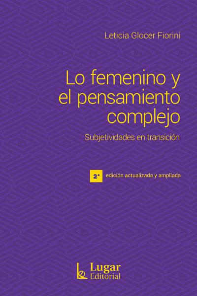 Lo femenino y el pensamiento complejo. Subjetividades en transición