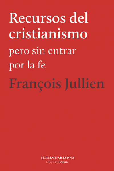 Tapa Recursos del Cristianismo, François Jullien