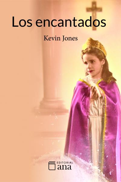 Los encantados (poesía) de Kevin Jones