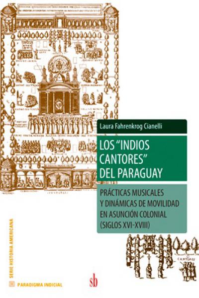 Los “indios cantores” del Paraguay