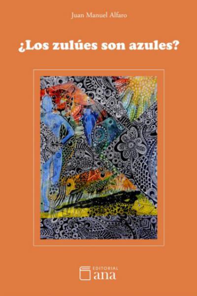Con una prosa intensa y límpida y un notable manejo de las técnicas y recursos narrativos, Juan Manuel Alfaro reconfirma con ¿Los zulúes son azules? los méritos reconocidos al otorgarle en Premio Fray Mocho (1998).