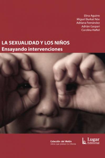 La sexualidad y los niños. Ensayando intervenciones