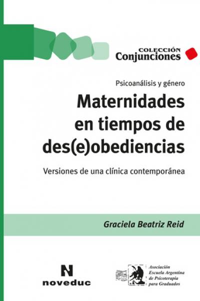 https://www.noveduc.com/l/maternidades-en-tiempos-de-deseobediencias/2159/9789875386747