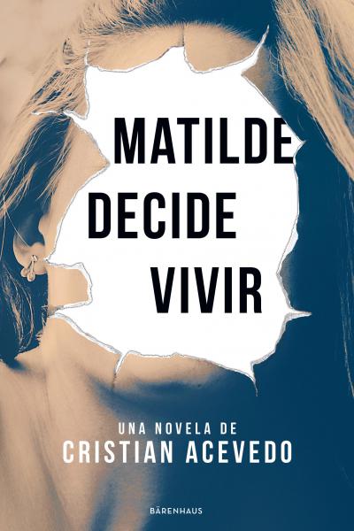 Matilde decide vivir