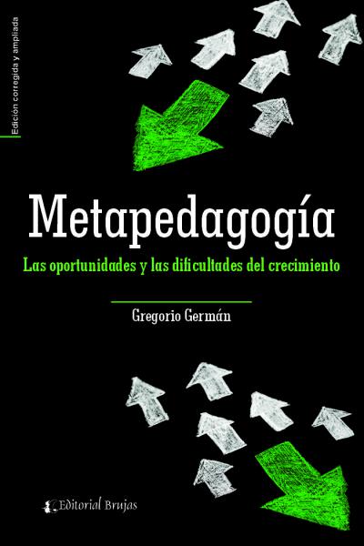 Metapedagogía. Las oportunidades y dificultades del crecimiento