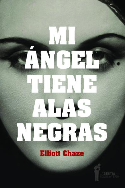 Elliott Chaze nació en 1915 en Mamu, Louisiana. Incorporó su talento e imaginación prodigiosos a unas pocas novelas, mientras aportaba la huella de su experiencia laboral y bélica a otras. Cuando se refugia en la voz de Tim Sunblade, el narrador de Mi ángel tiene alas negras, el registro es uno de los más verosímiles y veraces del thriller. A las descripciones psicológicas, Chaze prefirió siempre el tableteo de acciones (así procede para definir la relación 