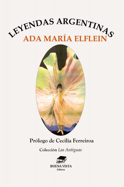 escritoras argentinas, siglo XIX, colección Las Antiguas, Ada María Elflein