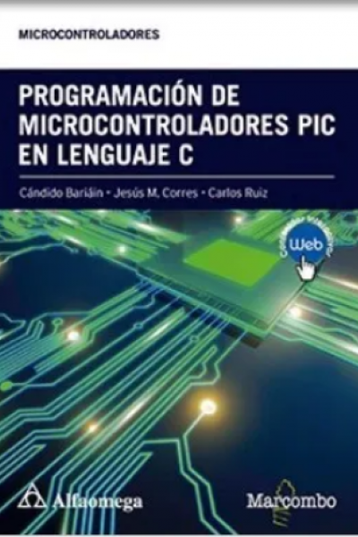 PROGRAMACIÓN DE MICROCONTROLADORES PIC EN LENGUAJE C