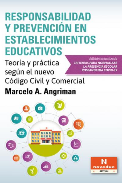 https://www.noveduc.com/l/responsabilidad-y-prevencion-en-establecimientos-educativos-2da-edicion-aumentada/1846/9789875387782