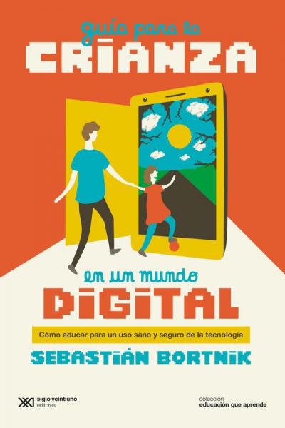 GUÍA PARA LA CRIANZA EN UN MUNDO DIGITAL