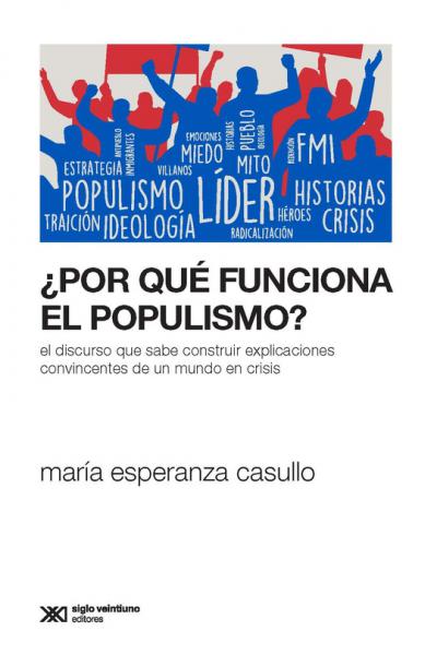 POR QUE FUNCIONA EL POPULISMO