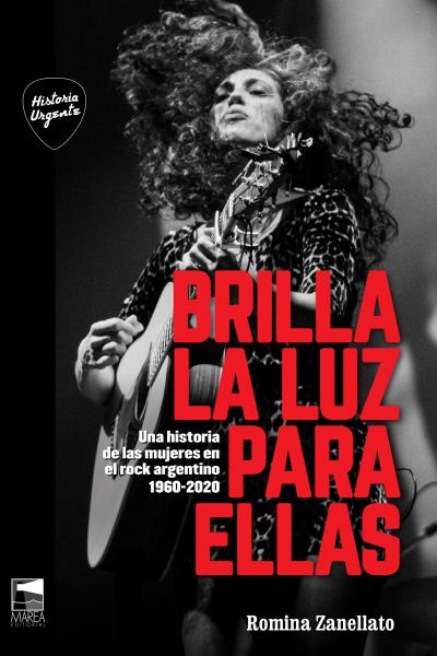 Una historia de las mujeres en el rock argentino 1960-2020