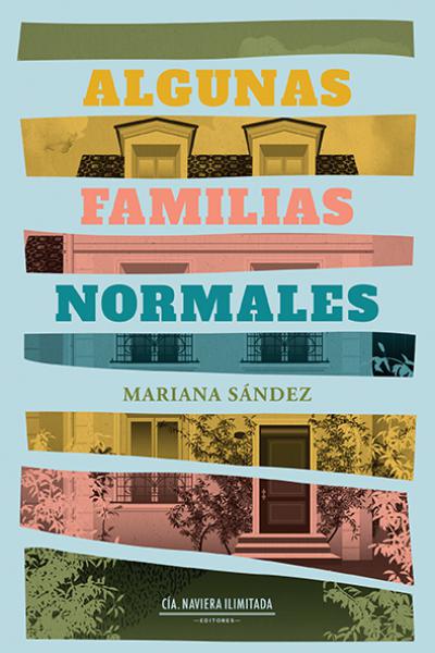 Tapa de "Algunas familias normales", de Mariana Sández