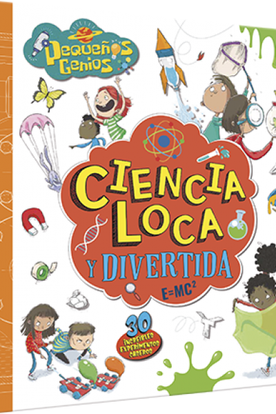 Pequeños Genios - Ciencia Loca y divertida