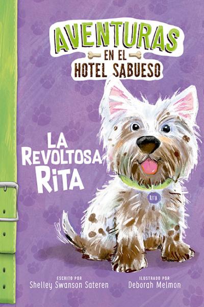 Aventuras en el Hotel Sabueso. La revoltosa Rita