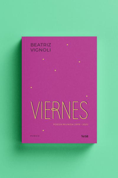 Tapa Viernes Poesía reunida (1979-2021) de Beatriz Vignoli