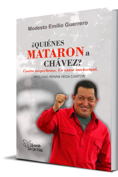 ¿QUIÉNES MATARON A CHÁVEZ?