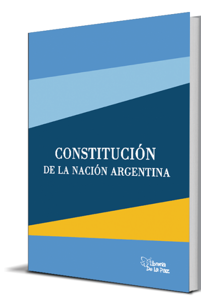 CONSTITUCIÓN DE LA NACIÓN ARGENTINA