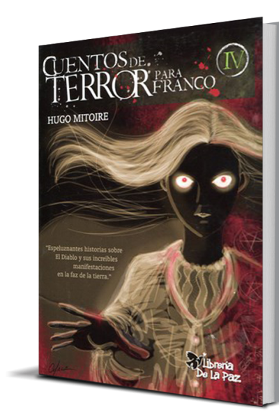 Cuentos de Terror para Franco IV de Hugo Mitoire