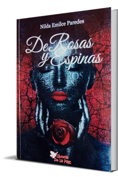 DE ROSAS Y ESPINAS