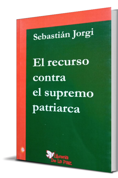 EL RECURSO CONTRA EL SUPREMO PATRIARCA