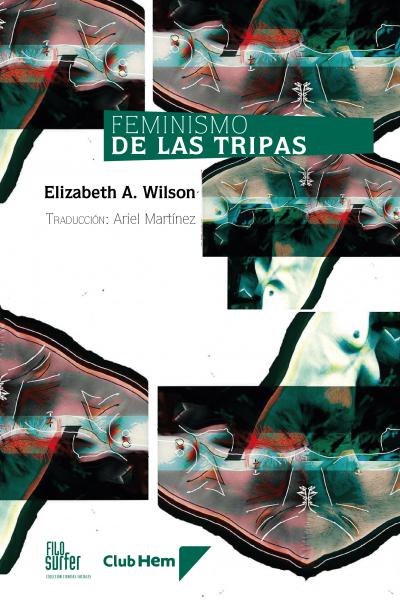 Feminismo de las tripas de Elizabeth A. Wilson