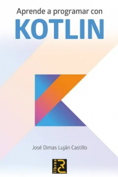 APRENDE A PROGRAMAR CON KOTLIN