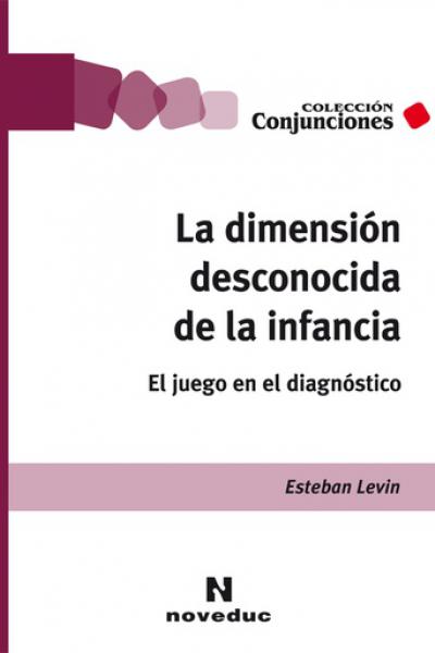 https://www.noveduc.com/l/dimension-desconocida-de-la-infancia-la/2117/9789875386556