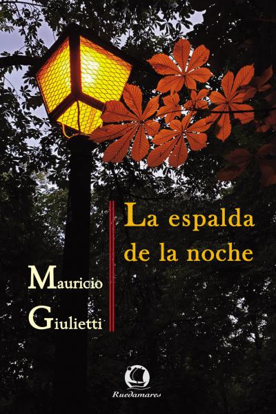 La espalda de la noche - Mauricio Giullietti