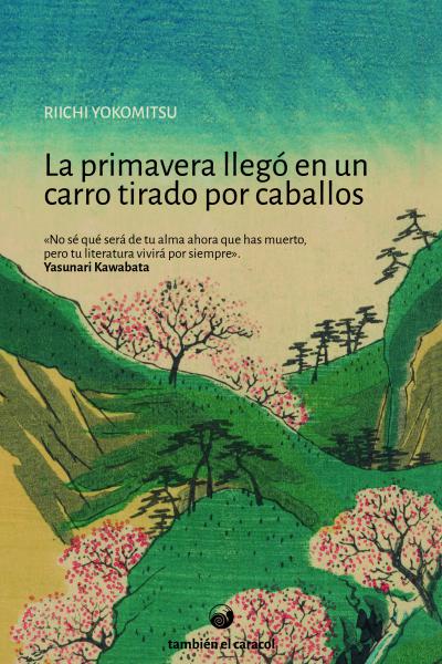 La primavera llegó en un carro tirado por caballos, de Riichi Yokomitsu