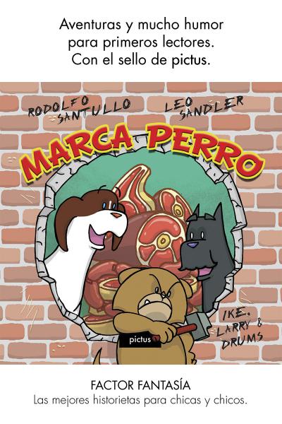 Marca Perro, de Rodolfo Santullo y Leo Sandler