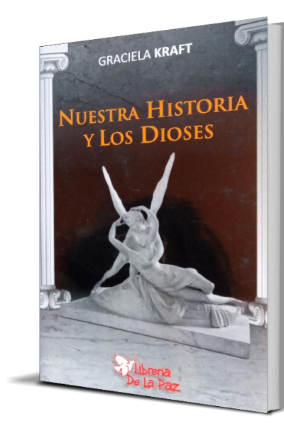 NUESTRA HISTORIA Y LOS DIOSES