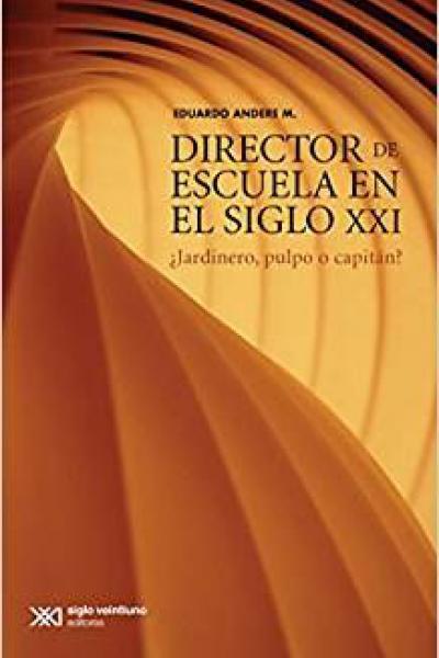 DIRECTOR DE ESCUELA EN EL SIGLO XXI