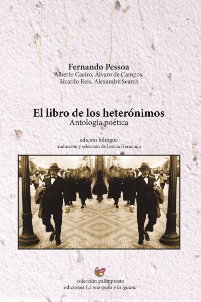 Antología poética en edición bilingüe del poeta portugués Fernando Pessoa que incluye cartas y textos autobiográficos