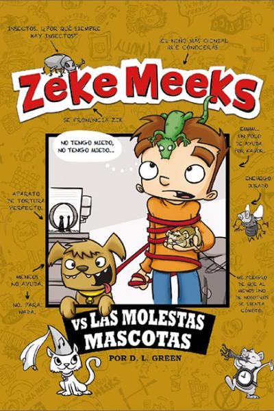 Zeke Meeks vs. Las molestas mascotas