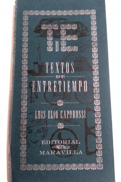 Textos de entretiempo, de Luis Elio Caporossi