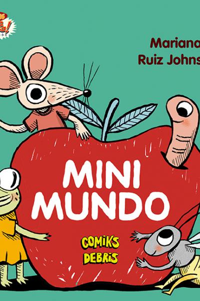 Minimundo, Mariana Ruiz Johnson, Comiks Debris 