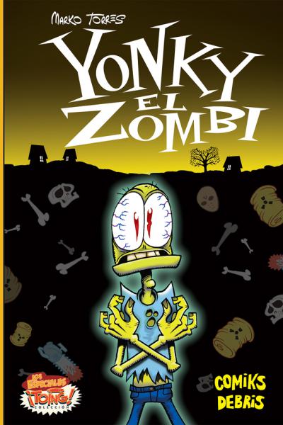 Yonky el zombi, Marko Torres, Comiks Debris 