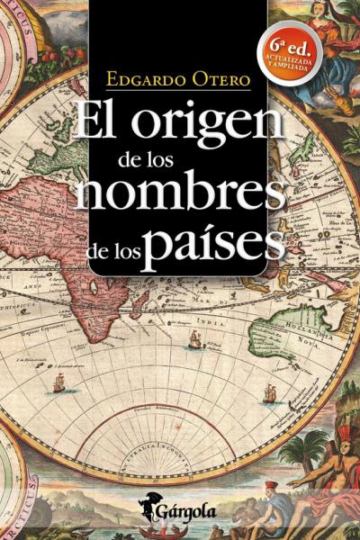 El Origen de los nombres de los países - Edgardo Otero