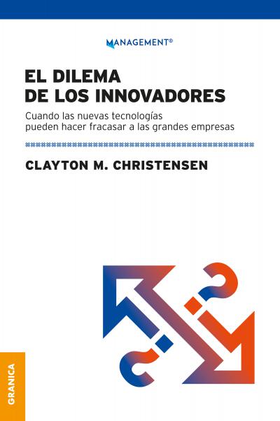 Dilema de los Innovadores (Nueva Edición) TAPA