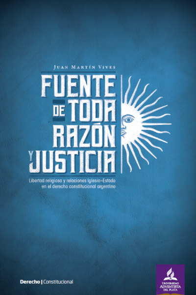 Fuente de toda razón y justicia