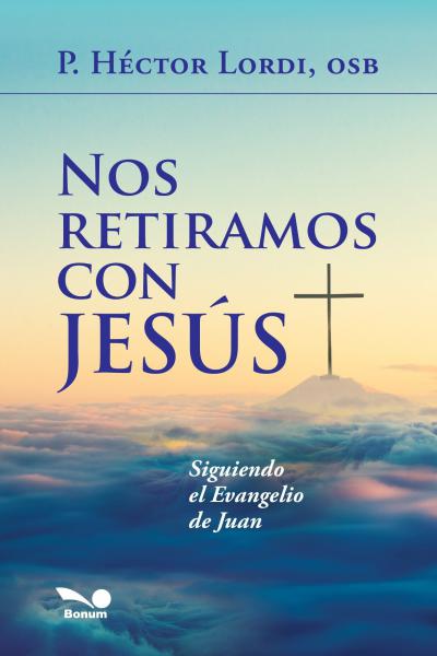 Nos retiramos con Jesús