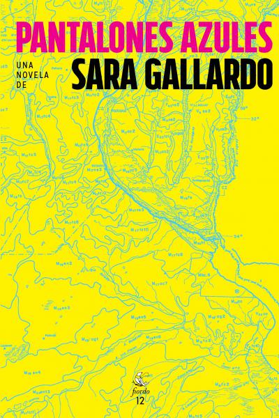 Pantalones azules 5° edición, de Sara Gallardo