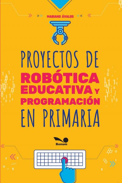 Proyectos de robótica educativa y programación en primaria